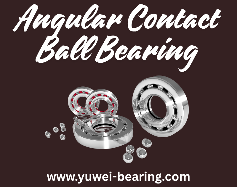 angular contact ball bearing3
