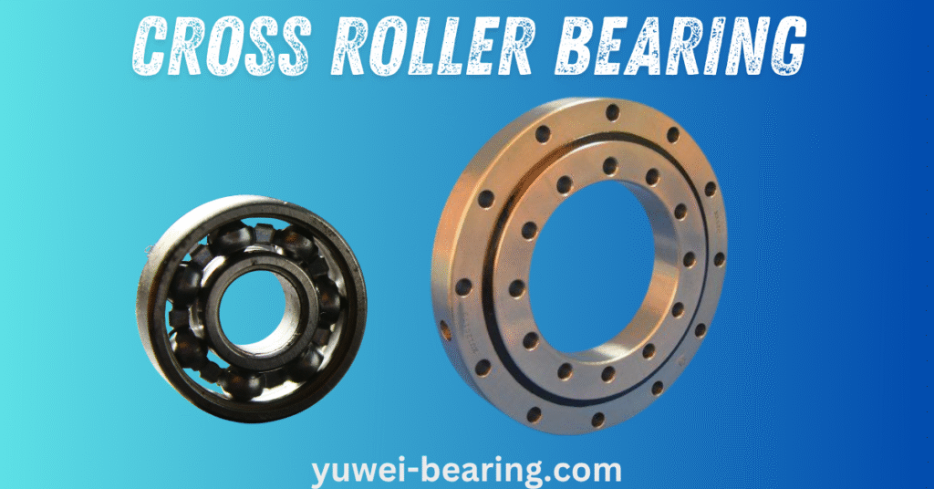 cross roller bearing