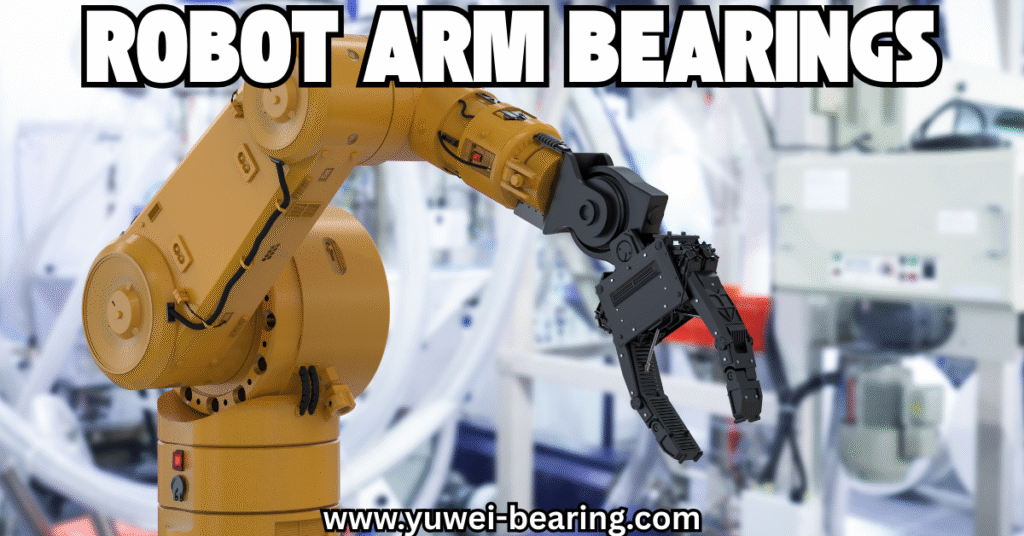 robot arm bearings